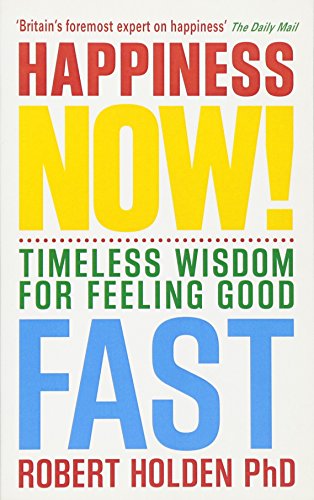 Happiness Now!: Timeless Wisdom for Feeling Good Fast von Hay House UK Ltd
